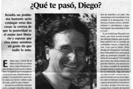 Qué te pasó, Diego?
