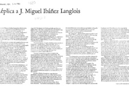 Réplica a J. Miguel Ibáñez Langlois