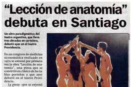 Lección de anatomía" debuta en Santiago.