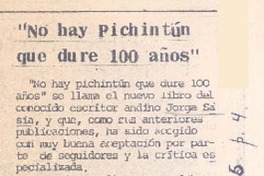 "No hay pichintún que dure 100 años".