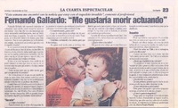 Fernando Gallardo: "Me gustaría morir actuando": [entrevistas]