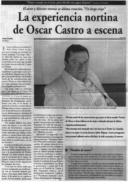 La experiencia nortina de Oscar Castro a escena