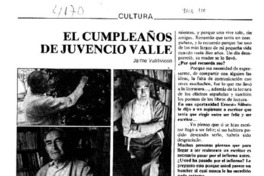 El cumpleaños de Juvencio Valle : [entrevistas]
