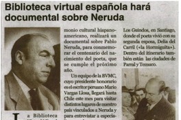 Biblioteca virtual española hará documental sobre Neruda