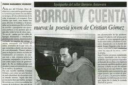 Borron y cuenta nueva : la poesía joven de Cristián Gómez