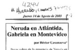 Neruda en Atlántida, Gabriela en Montevideo