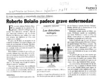 Roberto Bolaño padece grave enfermedad.
