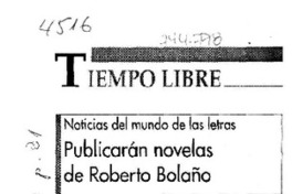 Publicarán novelas de Roberto Bolaño.