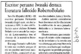 Escritor peruano Iwasaki destaca literatura fallecido Roberto Bolaño.