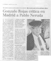 Gonzalo Rojas critica en Madrid a Pablo Neruda.