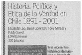 Historia, política y ética de la verdad de Chile, 1891-2001.