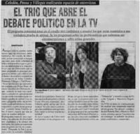 El trío que abre el debate político en la TV.