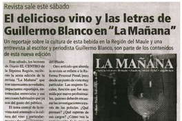 El delicioso vino y las letras de Guillermo Blanco en "La Mañana"