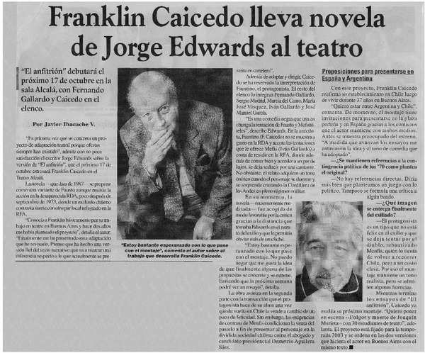 Franklin Caicedo lleva novela de Jorge Edwards al teatro : [entrevistas]