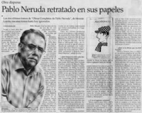 Pablo Neruda retratado en sus papeles : [entrevistas]