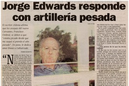 Jorge Edwards responde con artillería pesada : [entrevistas]