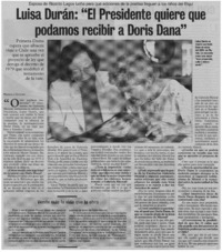 Luisa Durán: "El Presidente quiere que podamos recibir a Doris Dana" : [entrevistas]
