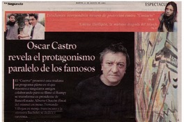 Oscar Castro revela el protagonismo paralelo de los famosos