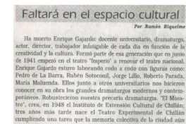 Faltará en el espacio cultural Ramón Riquelme.