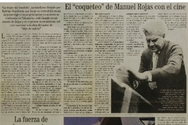 El "coqueteo" de Manuel Rojas con el cine [entrevistas]