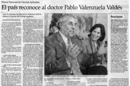 El país reconoce al doctor Pablo Valenzuela Valdés [entrevistas}