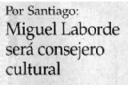 Miguel Laborde será consejero cultural.