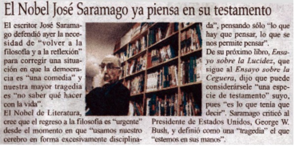 El Nobel José Saramago ya piensa en su testamento.