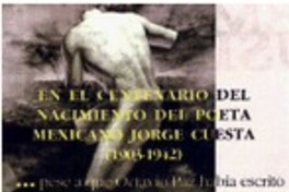 En el centenario del nacimiento del poeta mexicano Cuesta, Jorge Cuesta.