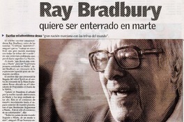 Ray Bradbury quiere ser enterrado en marte