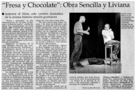 "Fresa y chocolate": Obra sencilla y liviana