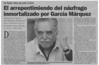 El arrepentimiendo del náufrago inmortalizado por García Márquez
