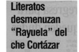 Literatos desmenuzan "Rayuela" del che Cortázar