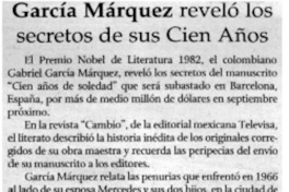 García Márquez reveló los secretos de sus Cien años.