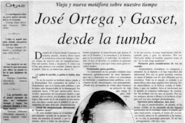 Vieja y nueva metáfora sobre nuestro tiempo, José Ortega y Gasset, desde la tumba