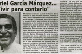 Gabriel García Márquez... "Vivir para contarlo".