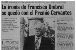 La ironía de Francisco Umbral se quedó con el Premio Cervantes