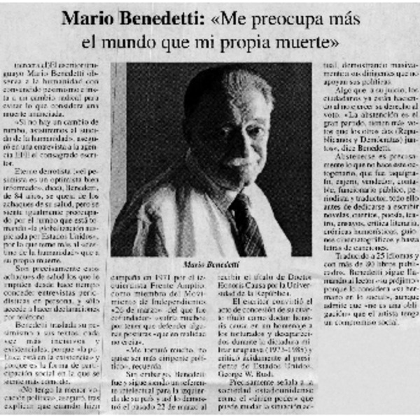 Mario Benedetti : "Me preocupa más el mundo que mi propia muerte"