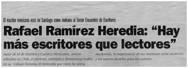 Rafael Ramírez Heredia: "Hay más escritores que lectores"