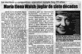 María Elena Walsh: juglar de siete décadas.