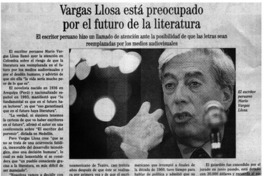 Vargas Llosa está preocupado por el futuro de la literatura.