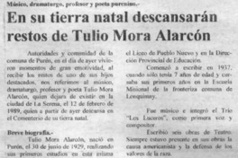 En su tierra natal descansarán restos de Tulio Mora Alarcón.