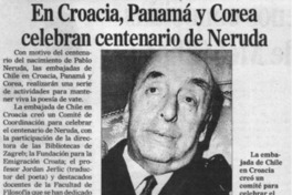 En Croacia, Panamá y Corea celebran centenario de Neruda.