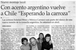 Con acento argentino vuelve a Chile "Esperando la carroza"