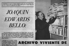 Joaquín Edwards Bello, archivo viviente de recuerdos de 80 años