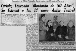 Cariola, Laureado "Muchacho de 50 años", se estrenó a los 14 como autor teatral.