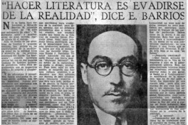 "Hacer literatura es evadirse de la realidad", dice E. Barrios