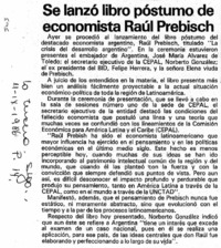 Se lanzó libro póstumo de economista Raúl Prebisch.