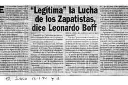 Legítima" la lucha de los Zapatistas, dice Leonardo Boff.