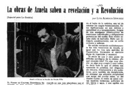 La obras de Azuela saben a revelación y la revolución