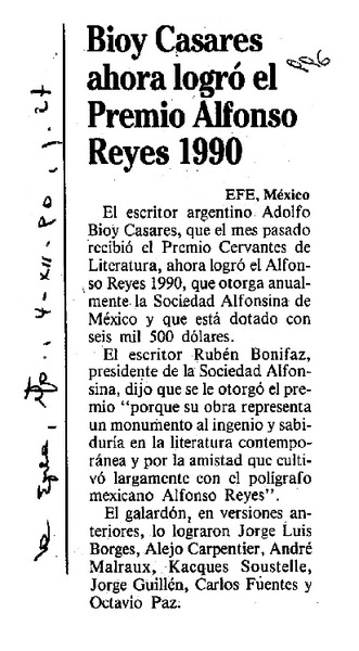 Bioy Casares ahora logró el Premio Alfonso Reyes 1990.